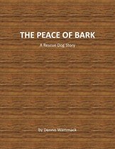 Rescue Dog Short Stories 2 - The Peace of Bark