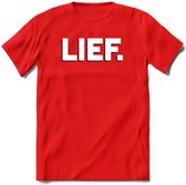 Lief - Valentijn T-Shirt | Grappig Valentijnsdag Cadeautje voor Hem en Haar | Dames - Heren - Unisex | Kleding Cadeau | - Rood - XL