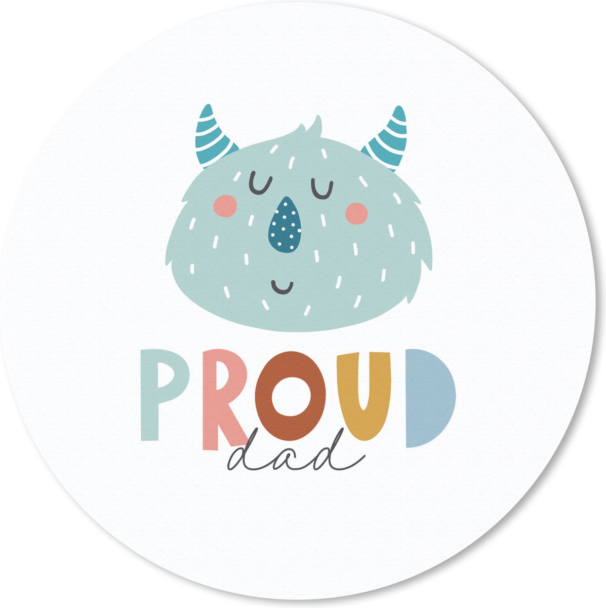 Muismat - Mousepad - Rond - Quotes - Proud dad - Spreuken - Papa - 50x50 cm - Ronde muismat
