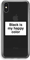 CaseCompany® - iPhone XS Max hoesje - Black is my happy color - Soft Case / Cover - Bescherming aan alle Kanten - Zijkanten Transparant - Bescherming Over de Schermrand - Back Cover