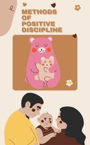 Methods of Positive Discipline