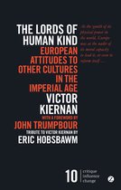 Critique Influence Change - The Lords of Human Kind