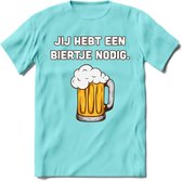 Jij Hebt Een Biertje Nodig T-Shirt | Bier Kleding | Feest | Drank | Grappig Verjaardag Cadeau | - Licht Blauw - L