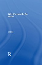 Why It's Hard To Be Good