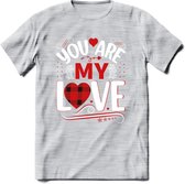 You Are My Love - Valentijn T-Shirt | Grappig Valentijnsdag Cadeautje voor Hem en Haar | Dames - Heren - Unisex | Kleding Cadeau | - Licht Grijs - Gemaleerd - XL