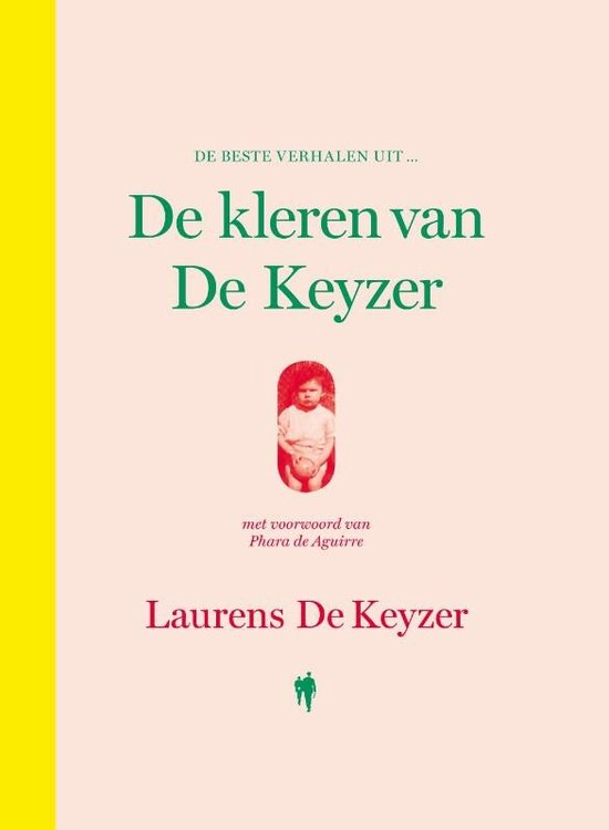 Cover van het boek 'De kleren van De Keyzer' van Laurens de Keyzer
