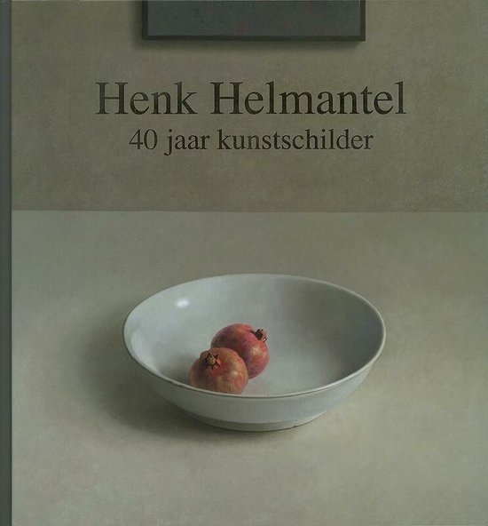 Cover van het boek 'Henk Helmantel' van H. Helmantel