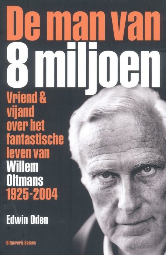 Cover van het boek 'De man van acht miljoen' van Edwin Oden