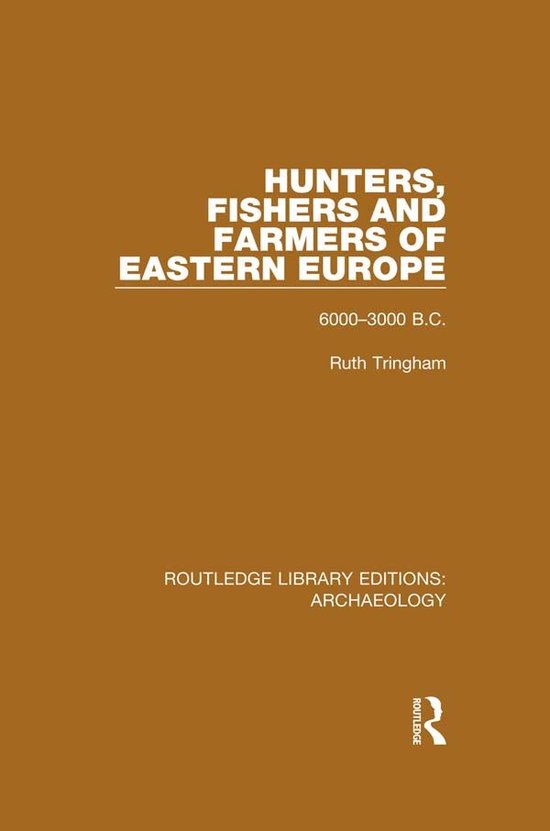 Hunters, Fishers and Farmers of Eastern Europe, 6000-3000 B. ... - cover