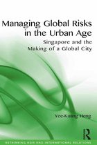 Rethinking Asia and International Relations - Managing Global Risks in the Urban Age