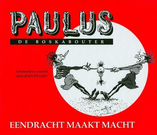 Cover van het boek 'Paulus de boskabouter 12 eendracht maakt macht' van Jean Dulieu