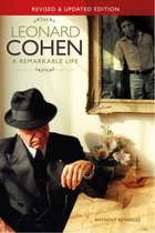 Leonard Cohen: A Remarkable Life - Revised And Updated Edition