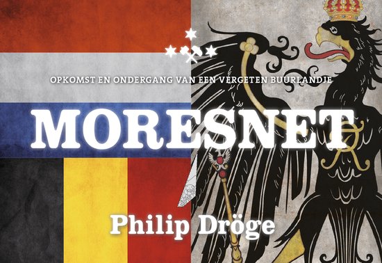 De cover van het boek 'Moresnet' met de Nederlandse, Belgische en Duitse vlag. Een adelaar met kroon en scepter.