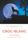 Aventures dans le Grand Nord sauvage 1 - Croc-Blanc