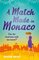 Girls' Weekend Away - A Match Made in Monaco (A Girls' Weekend Away Novella)