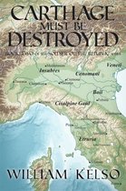 Soldier of the Republic 2 - Carthage Must Be Destroyed (Book 2 of the Soldier of the Republic series)