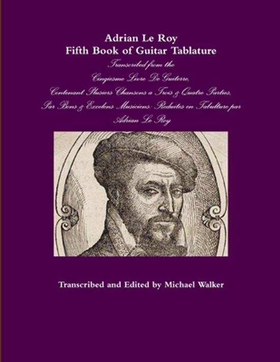 Boek "Adrian Le Roy Fifth Book of Guitar Tablature" met portret van Adrian Le Roy.