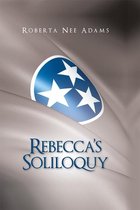 Rebecca’S Soliloquy