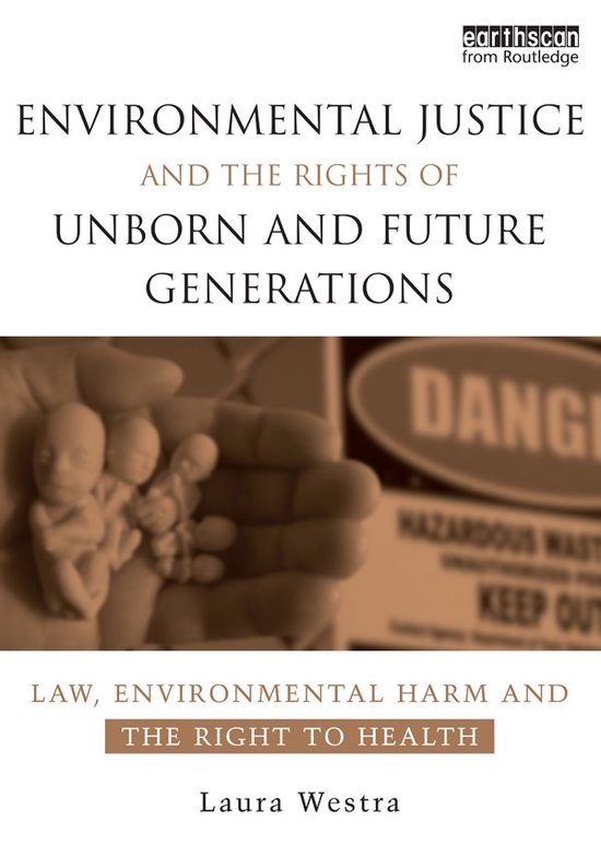 Environmental Justice and the Rights of Unborn and Future Ge ... - cover