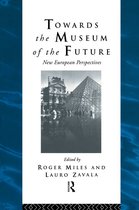 Heritage: Care-Preservation-Management - Towards the Museum of the Future