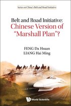 Series On China's Belt And Road Initiative 4 - Belt And Road Initiative: Chinese Version Of "Marshall Plan"?