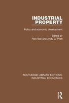 Routledge Library Editions: Industrial Economics - Industrial Property