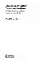 Routledge Studies in Twentieth-Century Philosophy - Philosophy After Postmodernism