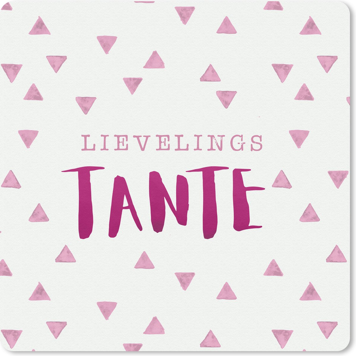 Muismat 30x30 cm - Mousepad Spreuken - 'Lievelingstante' - Quotes - Muismatten