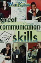 Work Readiness - Great Communication Skills