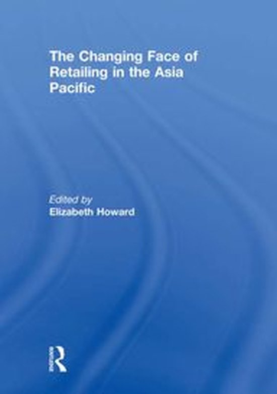 The Changing Face of Retailing in the Asia Pacific - cover