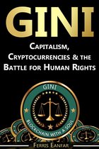 GINI: Capitalism, Cryptocurrencies & the Battle for Human Rights