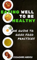 Eating Well to Be Healthy
