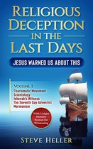 Religious Deception in the Last Day - Volume 1