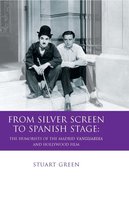 Iberian and Latin American Studies - From Silver Screen to Spanish Stage