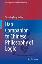 Dao Companions to Chinese Philosophy 12 - Dao Companion to Chinese Philosophy of Logic