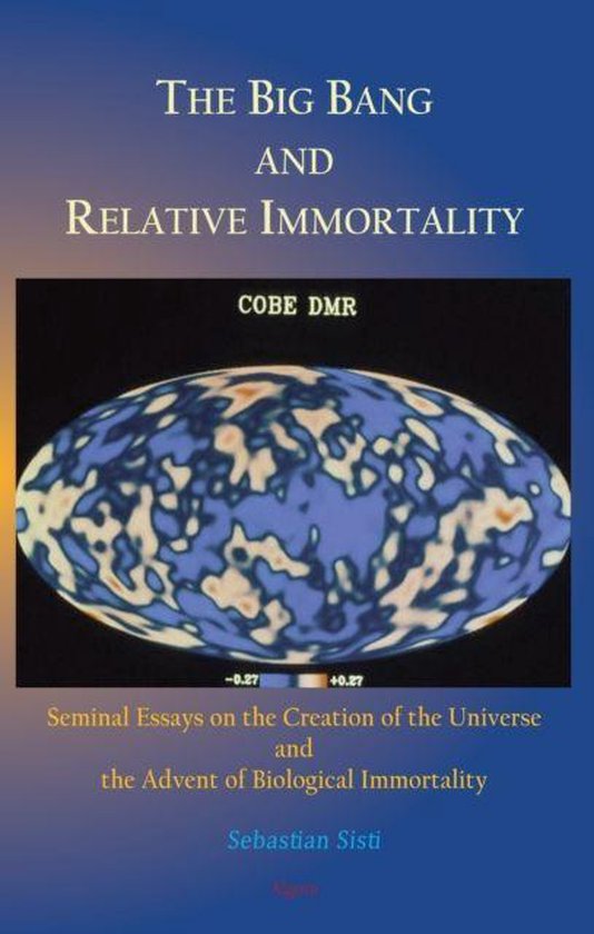 The Big Bang and Relative Immortality - cover