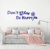 Muursticker Don't Worry Be Happy - Donkerblauw - 120 x 39 cm - woonkamer slaapkamer engelse teksten