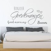 Slaapkamer Muursticker Bonjour Goedemorgen Good Morning Buenos - Donkergrijs - 120 x 58 cm - nederlandse teksten slaapkamer