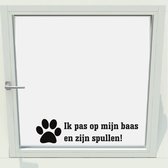 Ik Pas Op Mijn Baas - Geel - 46 x 11 cm - raam en deur stickers - honden raam en deur stickers