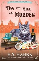 Oxford Tearoom Mysteries- Tea With Milk and Murder