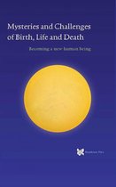 spiritual texts academy 4 - Mysteries and Challenges of Birth, Life and Death