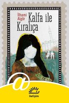 Türkçe Edebiyat 265 - Kalfa ile Kıralıça