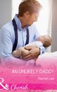 Conard County: The Next Generation 30 - An Unlikely Daddy (Conard County: The Next Generation, Book 30) (Mills & Boon Cherish)