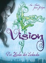 Vision – Illusion – Emotion 1 - Vision