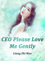 Volume 4 4 - CEO, Please Love Me Gently