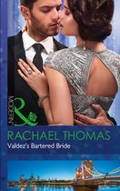 Convenient Christmas Brides 1 - Valdez's Bartered Bride (Convenient Christmas Brides, Book 1) (Mills & Boon Modern)