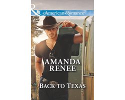 Welcome to Ramblewood 5 - Back To Texas (Welcome to Ramblewood, Book 5) (Mills & Boon American Romance)