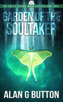 Garden of the Soultaker: A White Owl Mystery 2 - Garden of the Soultaker