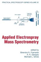 Practical Spectroscopy - Applied Electrospray Mass Spectrometry