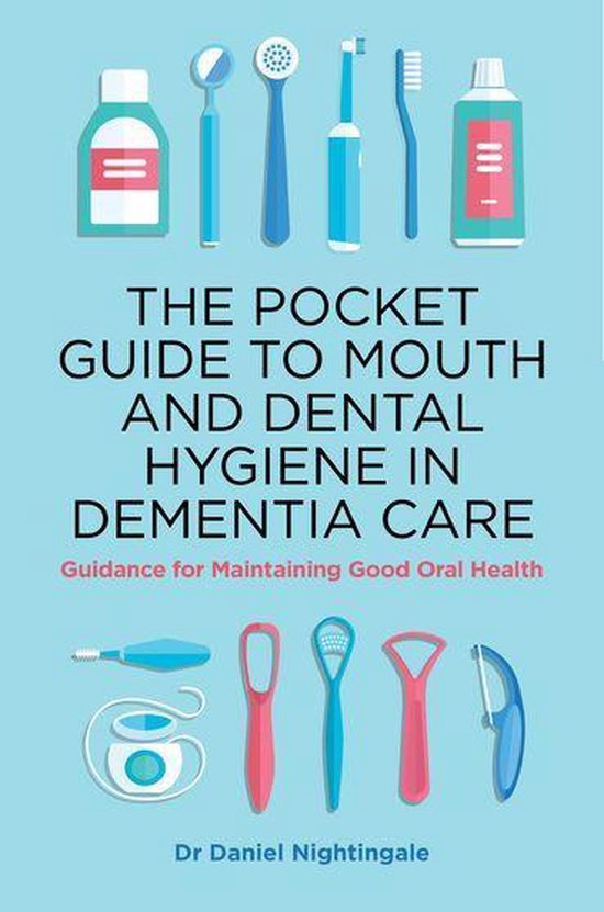 The Pocket Guide to Mouth and Dental Hygiene in Dementia Car ... - cover